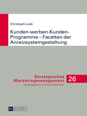 cover image of Kunden-werben-Kunden-Programme – Facetten der Anreizsystemgestaltung